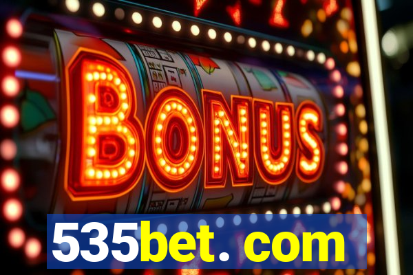 535bet. com